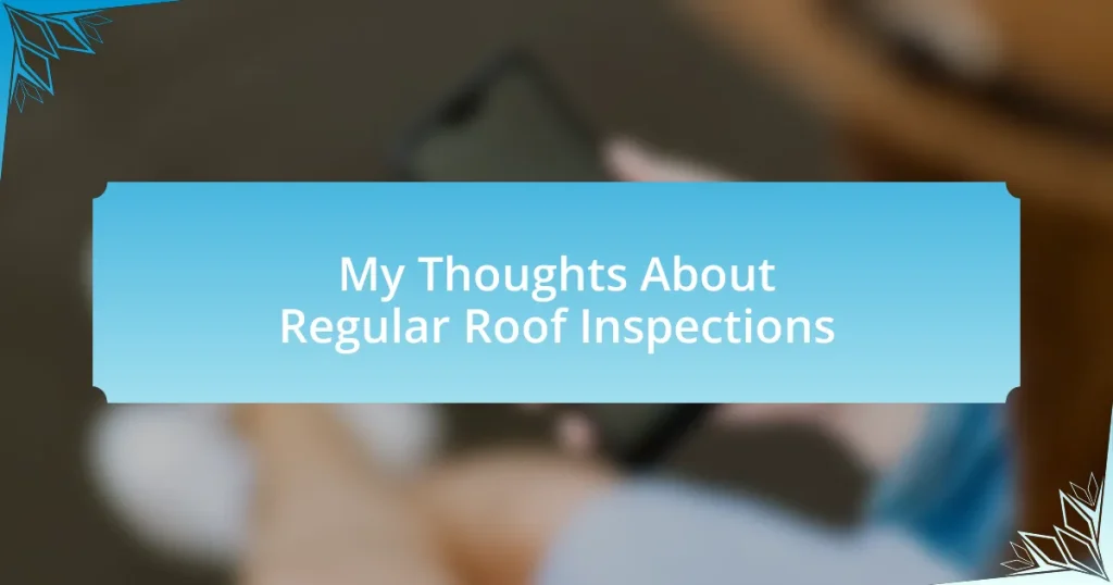 My Thoughts About Regular Roof Inspections