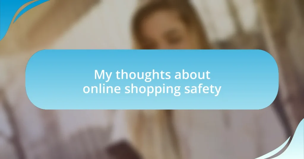 My thoughts about online shopping safety