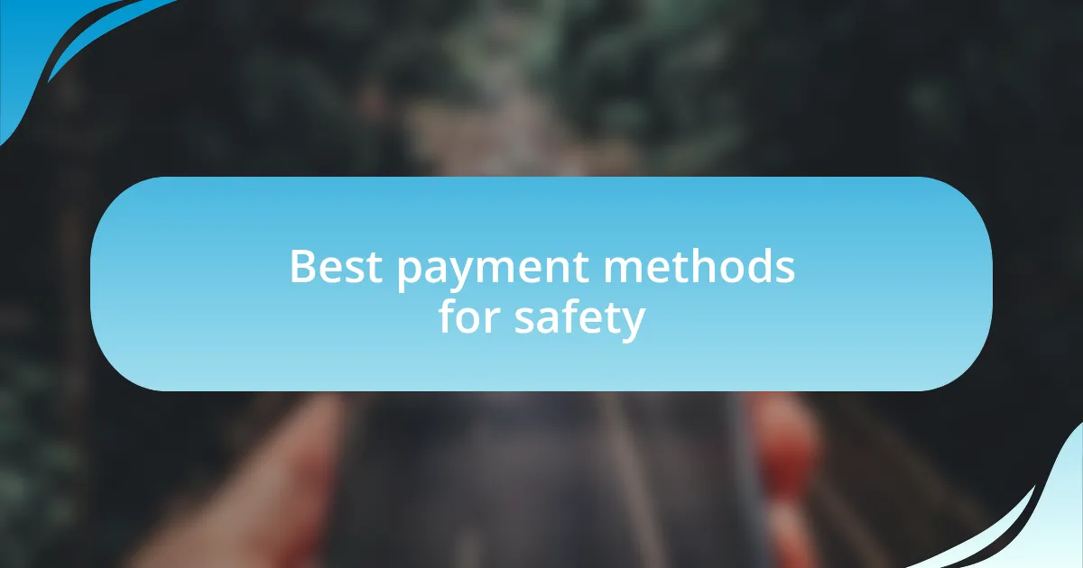 Best payment methods for safety